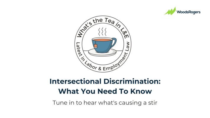 What's the Tea in L&E? Intersectional Discrimination: What You Need To Know