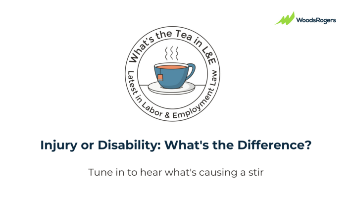 What's the Tea in L&E? Injury or Disability: What's the Difference?