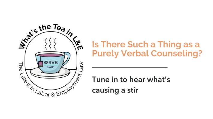 What’s the Tea in L&E? Is There Such a Thing as a Purely Verbal Counseling?