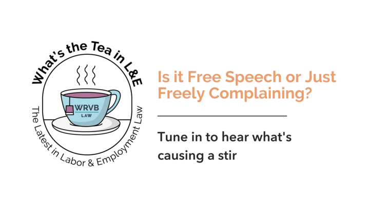 What's the Tea in L&E? Government Employers: Is it Free Speech or Just Freely Complaining?